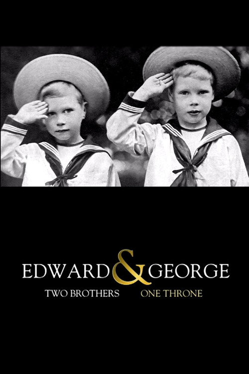Movie poster for Edward & George: Two Brothers, One Throne (2012)