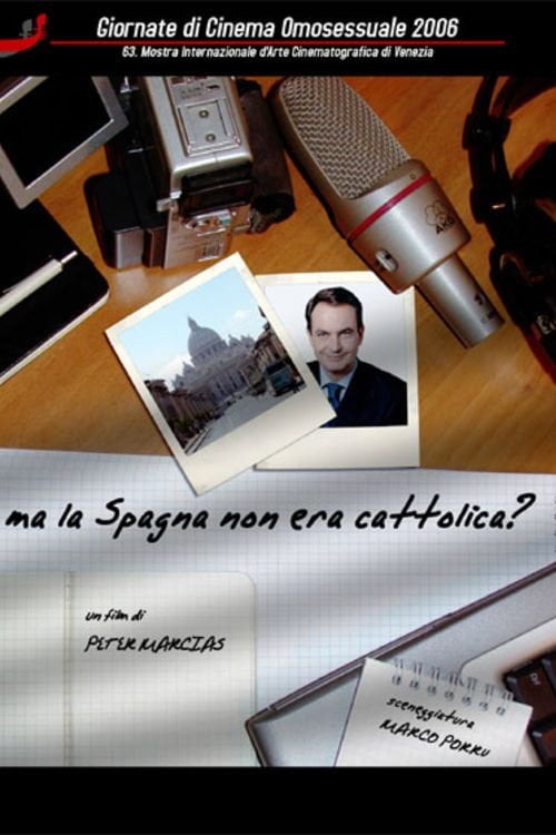 Movie poster for Ma la Spagna non era cattolica? (2007)