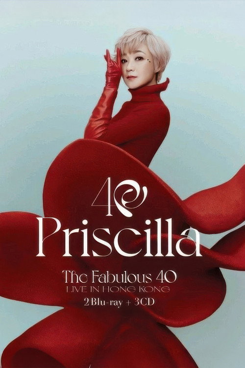 Movie poster for Priscilla Chan The Fabulous 40 Priscilla Live in Hong Kong (2025)