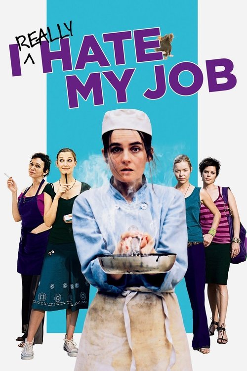 Movie poster for I Really Hate My Job (2007)