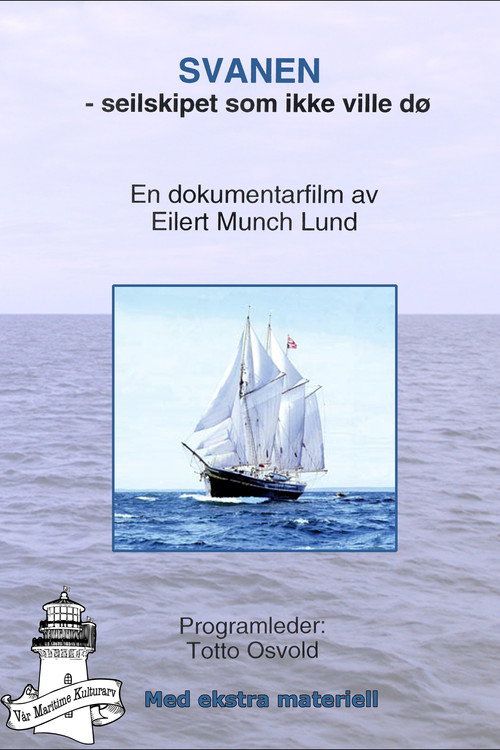 Movie poster for Svanen - seilskipet som ikke ville dø (2005)