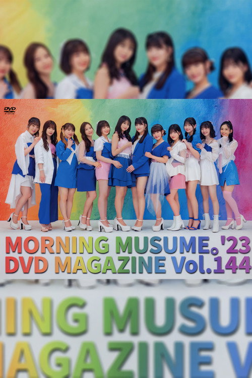 Movie poster for Morning Musume.'23 DVD Magazine Vol.144 (2023)