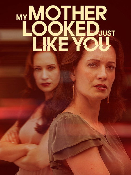 Movie poster for My Mother Looked Just Like You (2025)