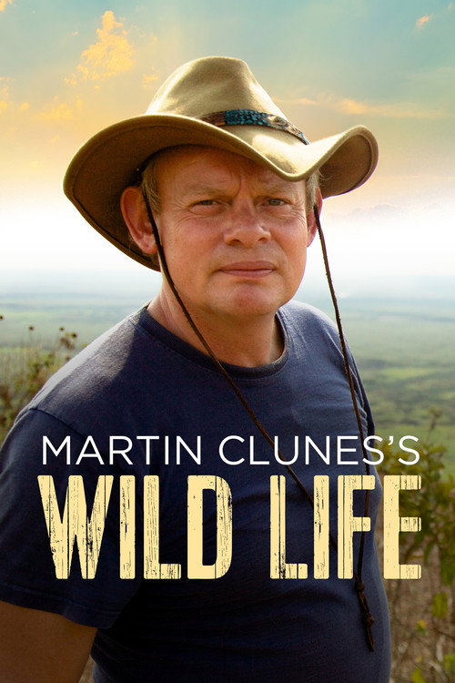 Martin Clunes's Wild Life poster