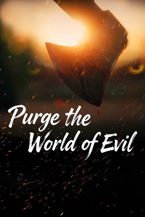 Movie poster for Purge the World of Evil (2025)