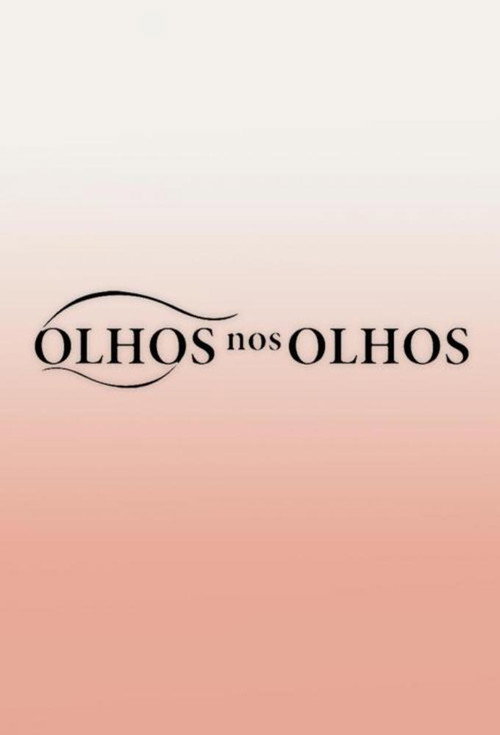 Series poster for Olhos nos Olhos (2008)