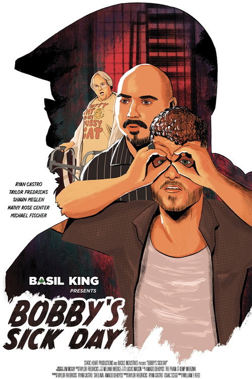 Movie poster for Basil King Presents: Bobby's Sick Day (2025)
