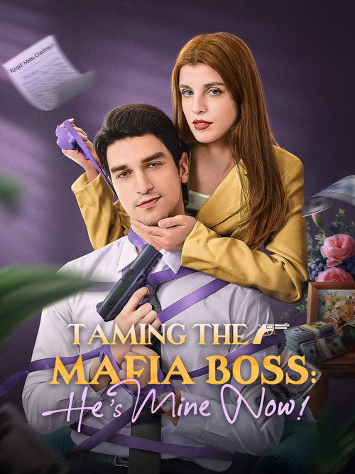 Series poster for Taming the Mafia Boss: He’s Mine Now! (2025)