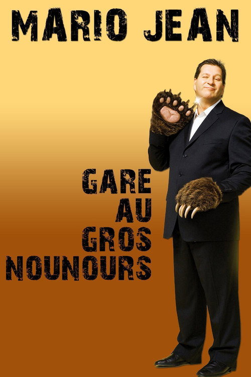 Movie poster for Mario Jean - Gare au gros nounours (2012)