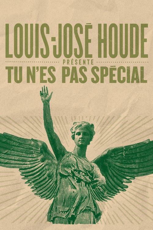 Movie poster for Louis-José Houde : Tu n'es pas spécial (2025)