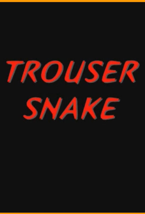 Movie poster for Trouser Snake (2011)