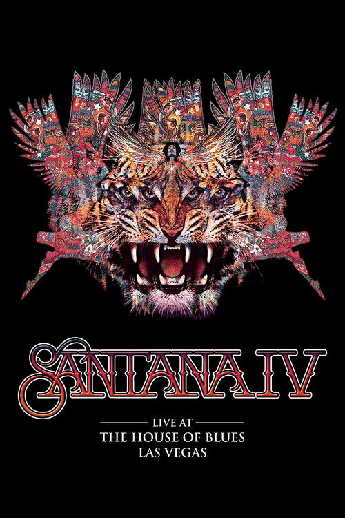 Movie poster for Santana IV - Live At The House of Blues, Las Vegas (2016)