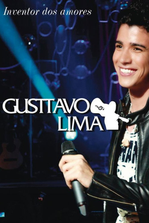 Movie poster for Gusttavo Lima - Inventor dos Amores: Ao Vivo (2010)