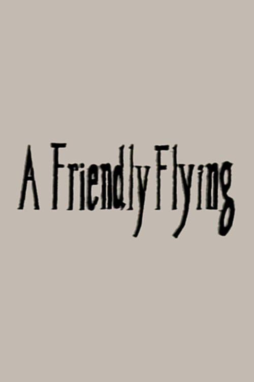 Movie poster for A Friendly Flying (1988)