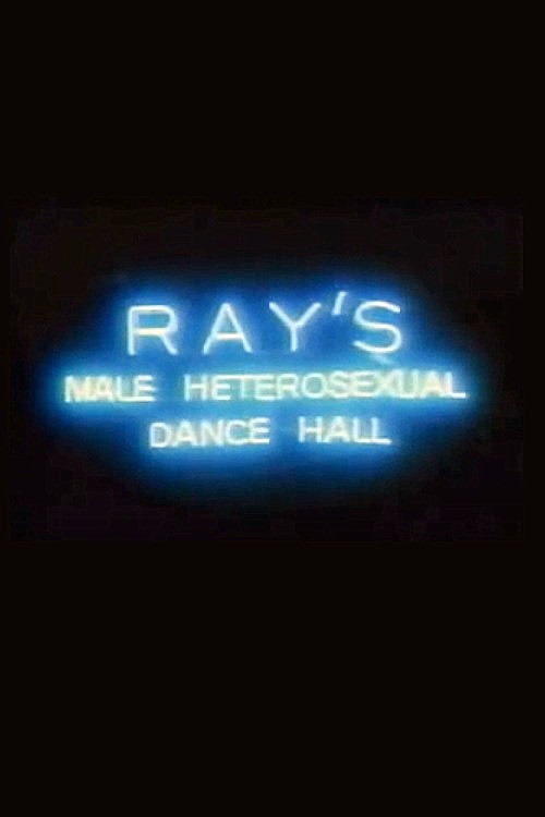 Movie poster for Ray's Male Heterosexual Dance Hall (1987)