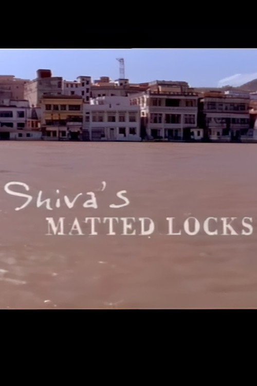 Movie poster for Indian Journeys: Shiva's Matted Locks (2003)