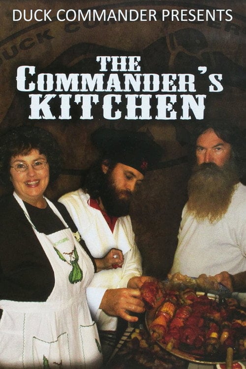 Movie poster for Duck Commander Presents: The Commander's Kitchen (2011)