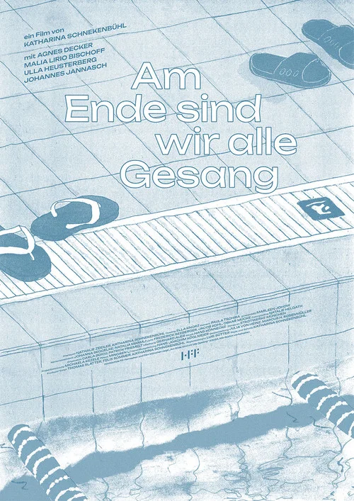 Movie poster for Am Ende sind wir alle Gesang (2024)