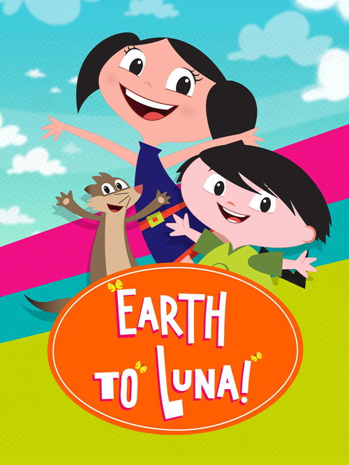 Series poster for Earth to Luna! (2014)