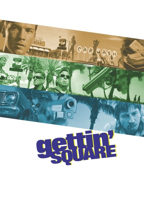 Movie poster for Gettin' Square (2003)