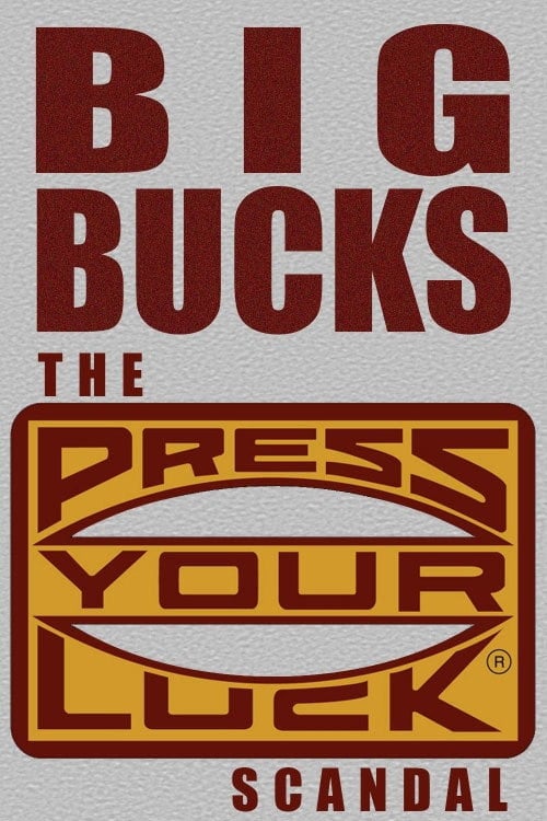 Movie poster for Big Bucks: The Press Your Luck Scandal (2003)
