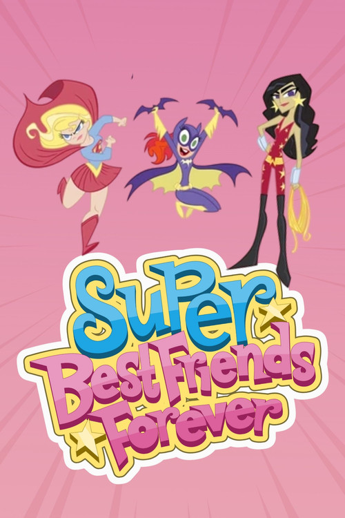 Super Best Friends Forever poster