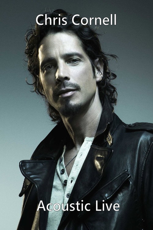 Movie poster for Chris Cornell - Pro Shot - Acoustic Live (2017)