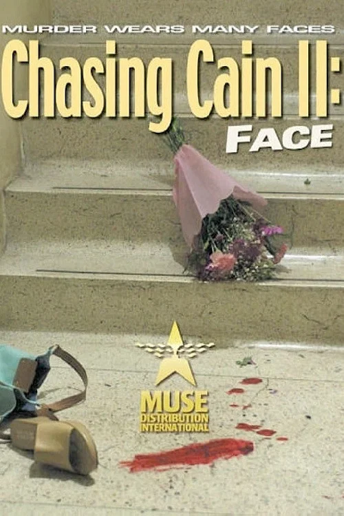 Movie poster for Chasing Cain II: Face (2002)