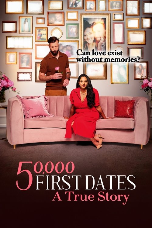 Series poster for 50,000 First Dates: A True Story (2025)