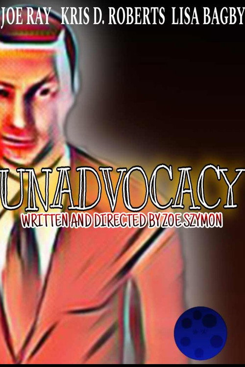 Movie poster for Unadvocacy (2025)