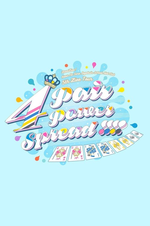 Movie poster for Love Live! Hasunosora Girls' High School Idol Club 5th Live Tour ~4Pair Power Spread!!!!~ (2025)