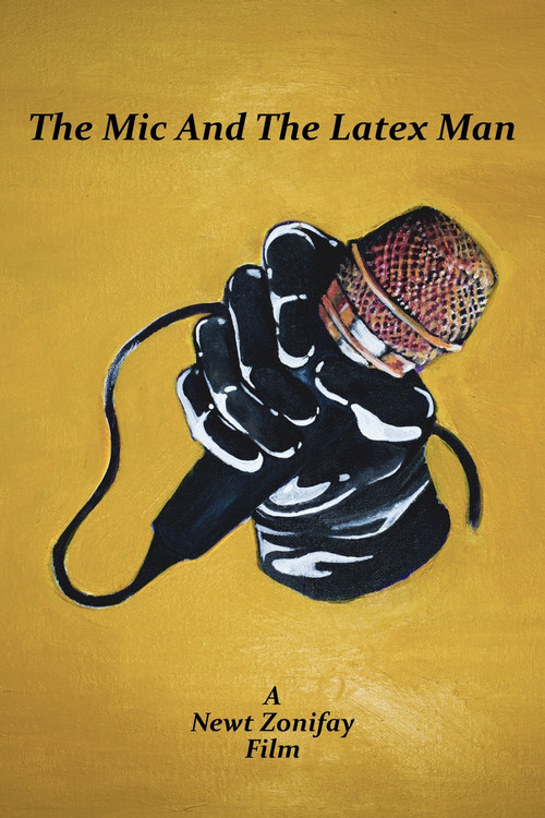 Movie poster for The Mic And The Latex Man