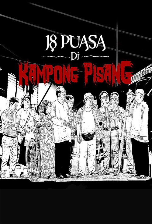 Movie poster for 18 Puasa Di Kampong Pisang (2021)