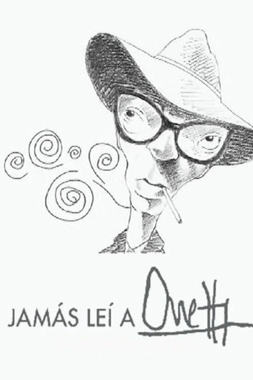 Movie poster for Jamás leí a Onetti (2009)