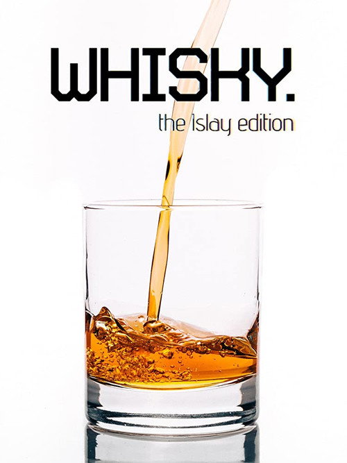 Movie poster for Whisky: The Islay Edition (2010)