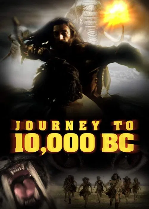 Movie poster for Journey to 10,000 BC (2009)