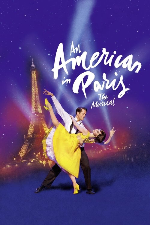 Movie poster for An American in Paris: The Musical (2018)