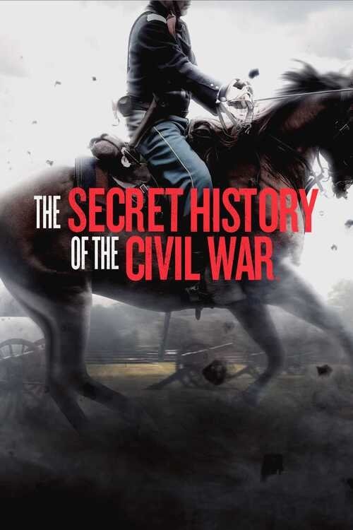 Movie poster for The Secret History of the Civil War (2022)