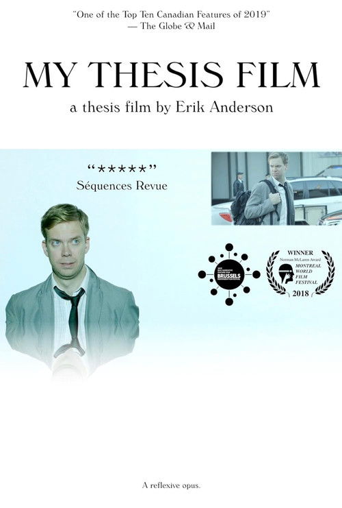 Movie poster for My Thesis Film: A Thesis Film by Erik Anderson (2018)