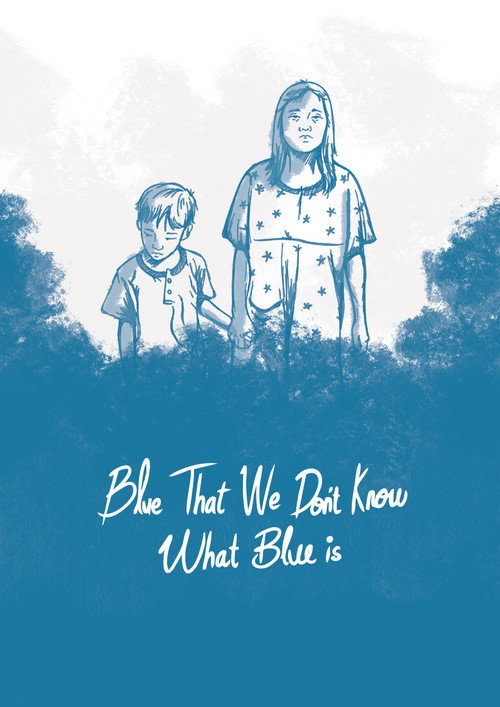Movie poster for Blue, That We Don't Know What Blue Is