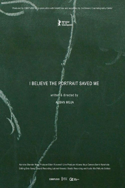 I Believe the Portrait Saved Me poster