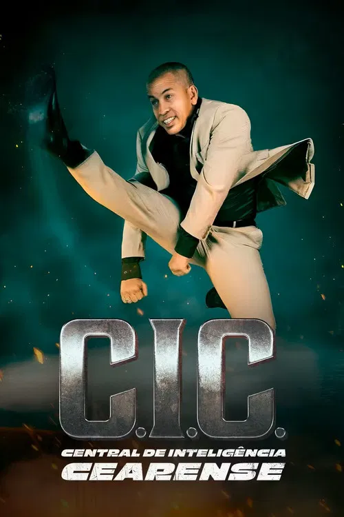 Movie poster for C.I.C. - Central de Inteligência Cearense (2025)