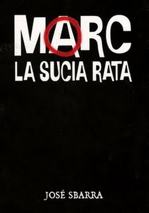 Movie poster for Marc, la sucia rata (2003)