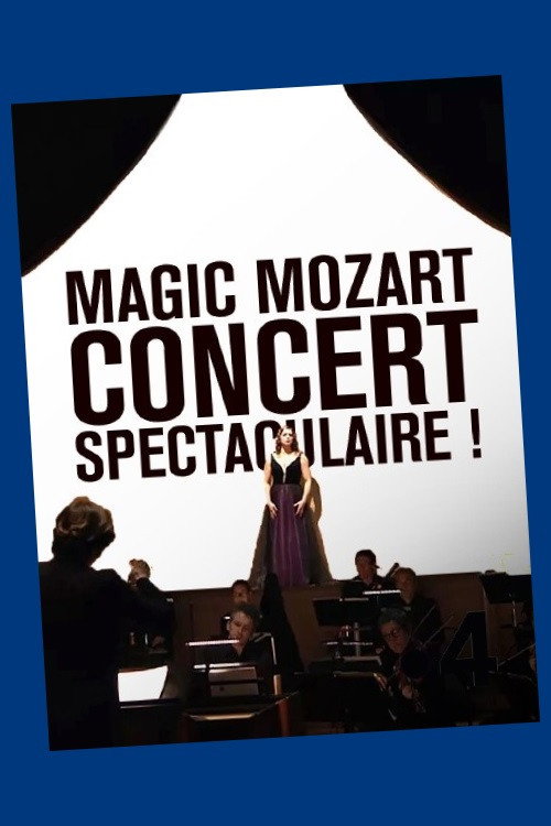 Movie poster for Magic Mozart... Concert spectaculaire ! (2022)