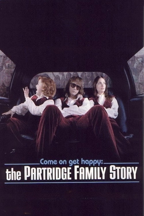 Movie poster for Come On, Get Happy: The Partridge Family Story (1999)