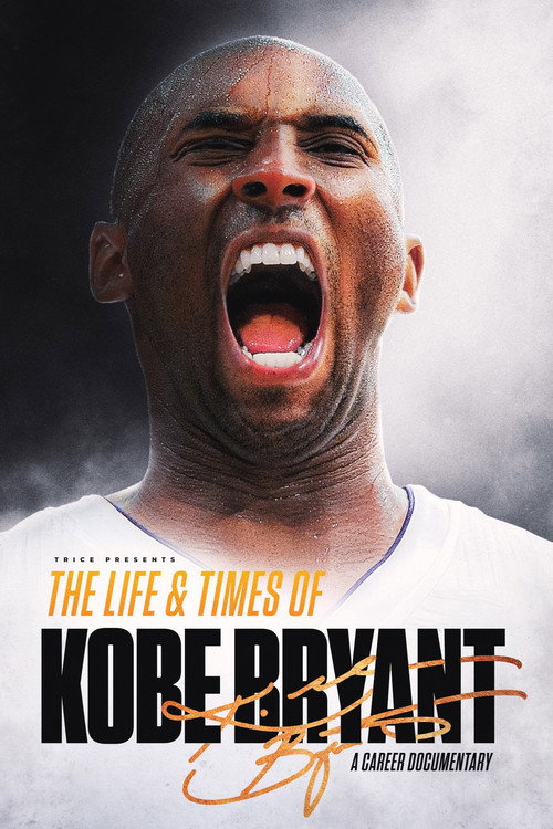 Movie poster for The Life & Times of Kobe Bryant (2024)
