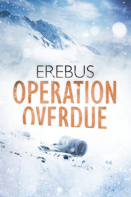 Movie poster for Erebus: Operation Overdue (2014)