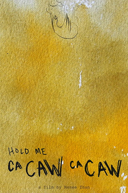 Movie poster for Hold Me (Ca Caw Ca Caw) (2016)