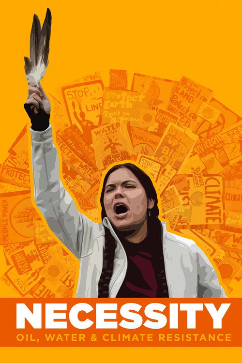 Movie poster for Necessity: Oil, Water & Climate Resistance (2019)