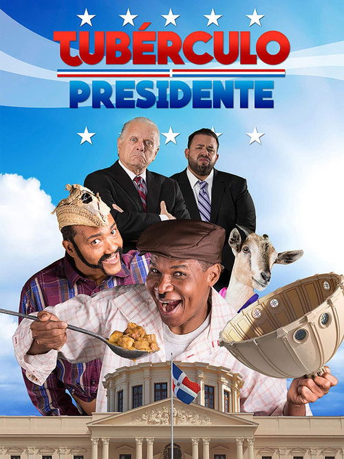 Movie poster for Tubérculo Presidente (2016)